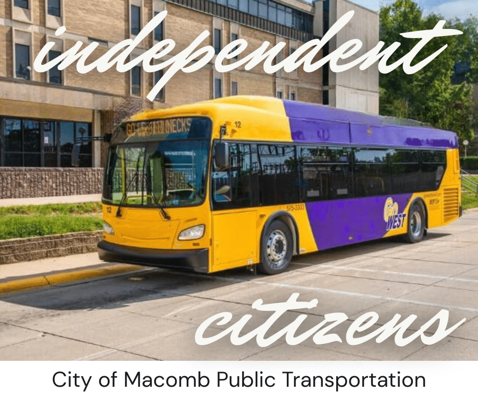 A yellow and purple city bus is parked at a curb in front of a building, with the words independent citizens in large script and City of Macomb Public Transportation below.